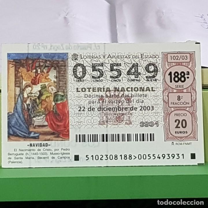 Loter&iacute;a Nacional: LOTERIA NACIONAL, SORTEO 102/03, 22 DICIEMBRE 2003, NACIMIENTO CRISTO, PEDRO BERRUGUETE, N&ordm; 05549