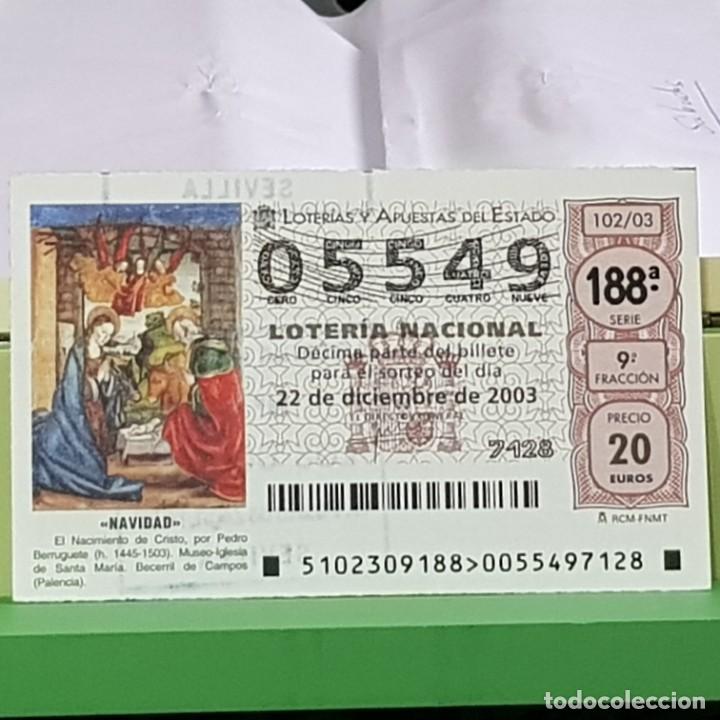 Loter&iacute;a Nacional: LOTERIA NACIONAL, SORTEO 102/03, 22 DICIEMBRE 2003, NACIMIENTO CRISTO, PEDRO BERRUGUETE, N&ordm; 05549
