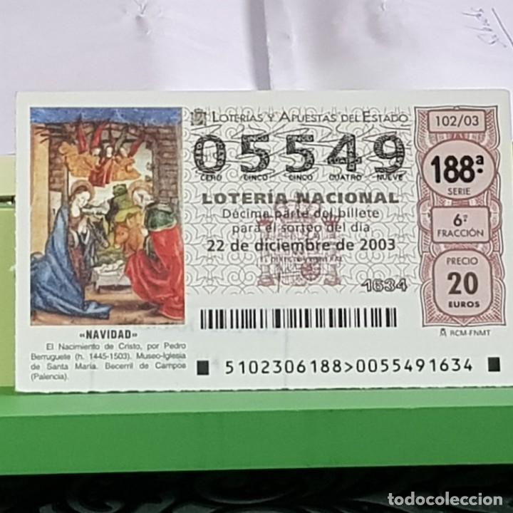National Spanish Lottery: LOTERIA NACIONAL, SORTEO 102/03, 22 DICIEMBRE 2003, NACIMIENTO CRISTO, PEDRO BERRUGUETE, N&ordm; 05549