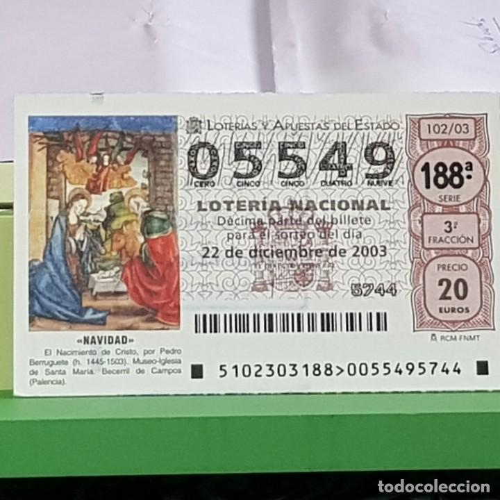 National Spanish Lottery: LOTERIA NACIONAL, SORTEO 102/03, 22 DICIEMBRE 2003, NACIMIENTO CRISTO, PEDRO BERRUGUETE, N&ordm; 05549