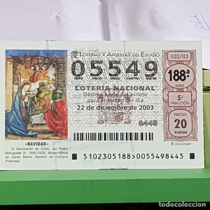 National Spanish Lottery: LOTERIA NACIONAL, SORTEO 102/03, 22 DICIEMBRE 2003, NACIMIENTO CRISTO, PEDRO BERRUGUETE, N&ordm; 05549
