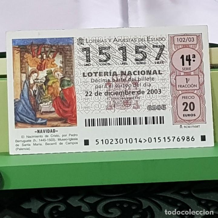 National Spanish Lottery: LOTERIA NACIONAL, SORTEO 102/03, 22 DICIEMBRE 2003, NACIMIENTO CRISTO, PEDRO BERRUGUETE, N&ordm; 15157