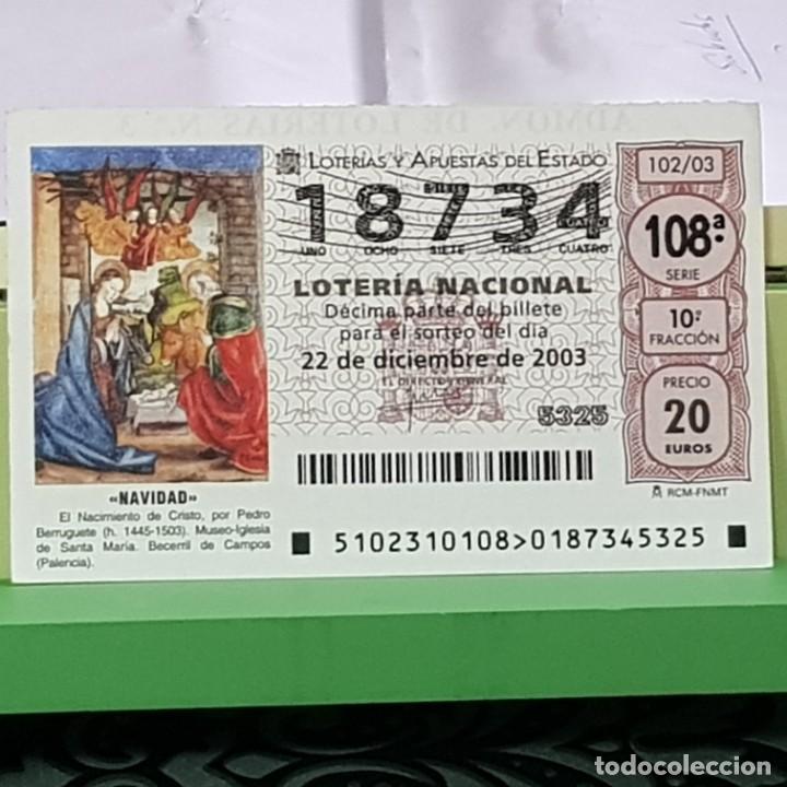 National Spanish Lottery: LOTERIA NACIONAL, SORTEO 102/03, 22 DICIEMBRE 2003, NACIMIENTO CRISTO, PEDRO BERRUGUETE, N&ordm; 18734