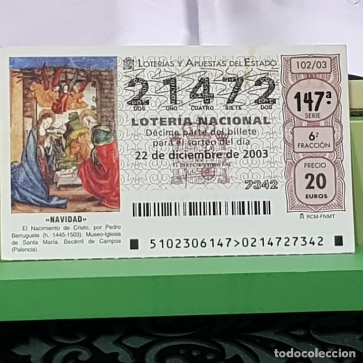 National Spanish Lottery: LOTERIA NACIONAL, SORTEO 102/03, 22 DICIEMBRE 2003, NACIMIENTO CRISTO, PEDRO BERRUGUETE, N&ordm; 21472