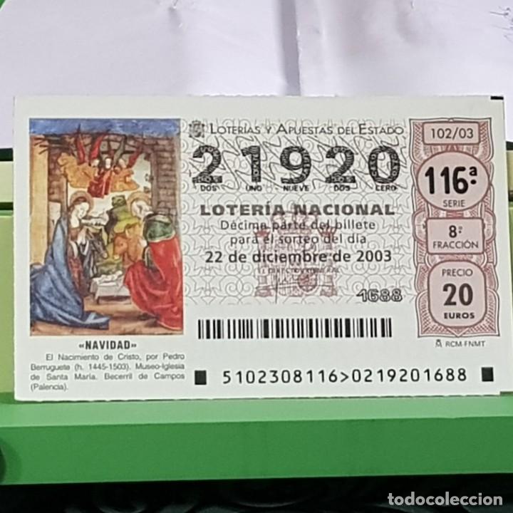 National Spanish Lottery: LOTERIA NACIONAL, SORTEO 102/03, 22 DICIEMBRE 2003, NACIMIENTO CRISTO, PEDRO BERRUGUETE, N&ordm; 21920
