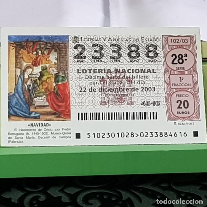 National Spanish Lottery: LOTERIA NACIONAL, SORTEO 102/03, 22 DICIEMBRE 2003, NACIMIENTO CRISTO, PEDRO BERRUGUETE, N&ordm; 23388