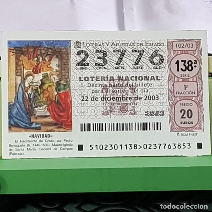 National Spanish Lottery: LOTERIA NACIONAL, SORTEO 102/03, 22 DICIEMBRE 2003, NACIMIENTO CRISTO, PEDRO BERRUGUETE, N&ordm; 23776
