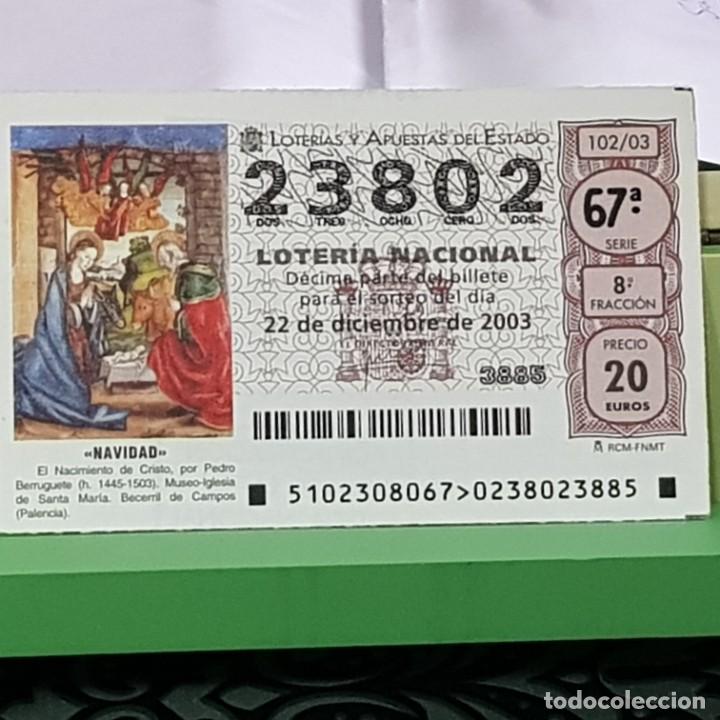 National Spanish Lottery: LOTERIA NACIONAL, SORTEO 102/03, 22 DICIEMBRE 2003, NACIMIENTO CRISTO, PEDRO BERRUGUETE, N&ordm; 23802