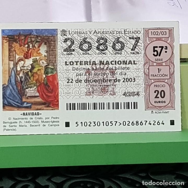 Lotaria Nacional: LOTERIA NACIONAL, SORTEO 102/03, 22 DICIEMBRE 2003, NACIMIENTO CRISTO, PEDRO BERRUGUETE, N&ordm; 26867