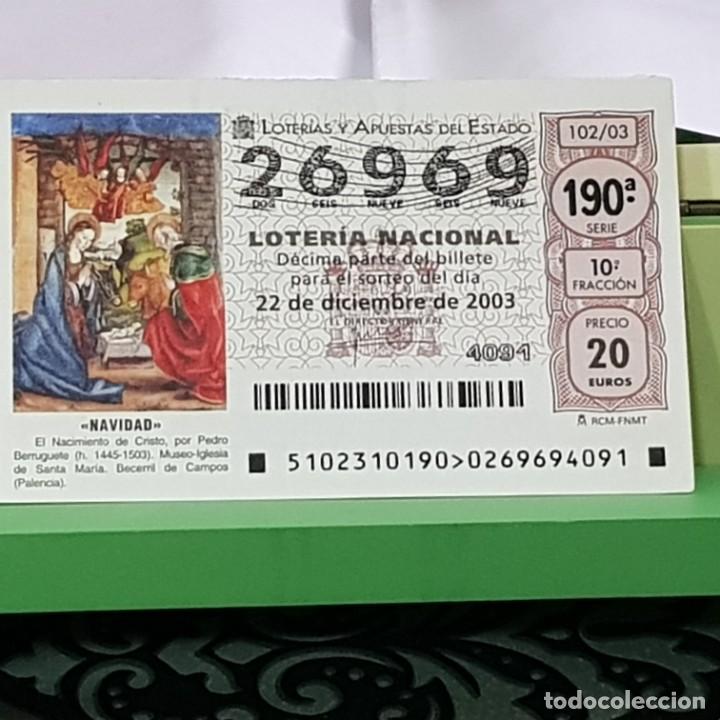 Lotaria Nacional: LOTERIA NACIONAL, SORTEO 102/03, 22 DICIEMBRE 2003, NACIMIENTO CRISTO, PEDRO BERRUGUETE, N&ordm; 26969