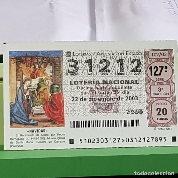 Lotteria Nationale Spagnola: LOTERIA NACIONAL, SORTEO 102/03, 22 DICIEMBRE 2003, NACIMIENTO CRISTO, PEDRO BERRUGUETE, N&ordm; 31212