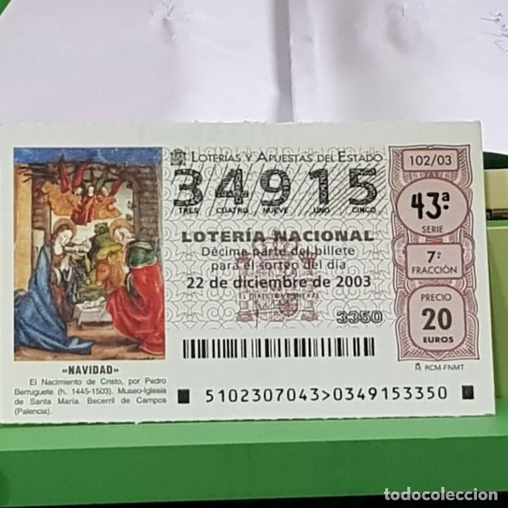 Lotteria Nationale Spagnola: LOTERIA NACIONAL, SORTEO 102/03, 22 DICIEMBRE 2003, NACIMIENTO CRISTO, PEDRO BERRUGUETE, N&ordm; 34915