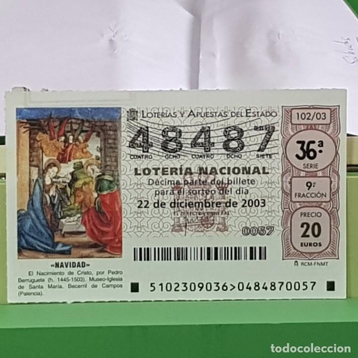 Lotaria Nacional: LOTERIA NACIONAL, SORTEO 102/03, 22 DICIEMBRE 2003, NACIMIENTO CRISTO, PEDRO BERRUGUETE, N&ordm; 48487