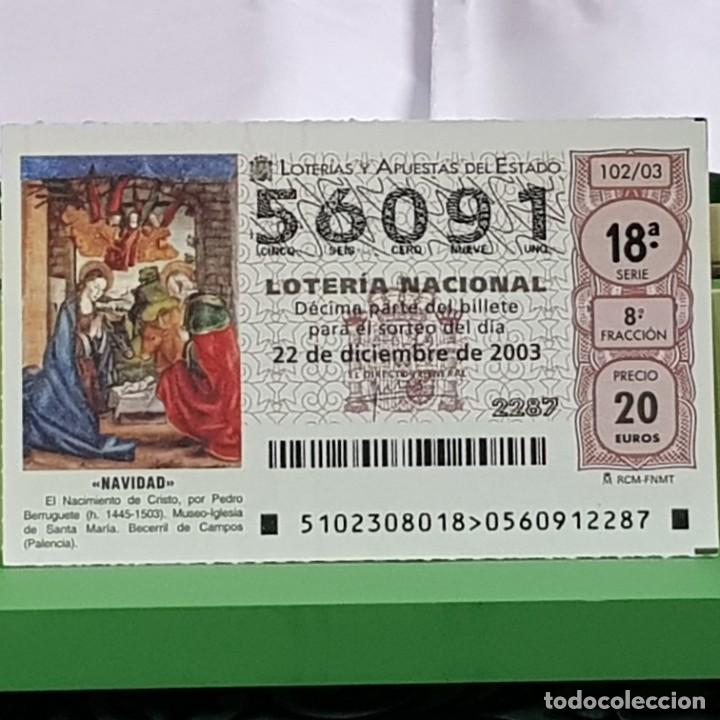 Lotaria Nacional: LOTERIA NACIONAL, SORTEO 102/03, 22 DICIEMBRE 2003, NACIMIENTO CRISTO, PEDRO BERRUGUETE, N&ordm; 56091