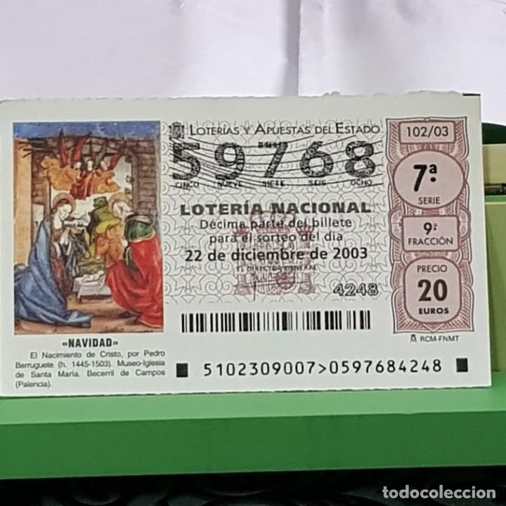 Lotaria Nacional: LOTERIA NACIONAL, SORTEO 102/03, 22 DICIEMBRE 2003, NACIMIENTO CRISTO, PEDRO BERRUGUETE, N&ordm; 59768