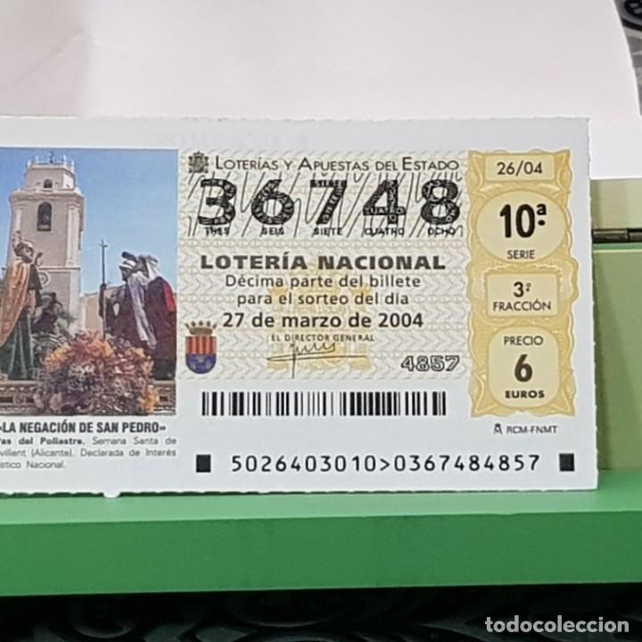 Lotteria Nationale Spagnola: LOTERIA NACIONAL, SORTEO 26/04, 27 MARZO 2004, NEGACI&Oacute;N DE SAN PEDRO, CREVILLENT ALICANTE, N&ordm; 36748
