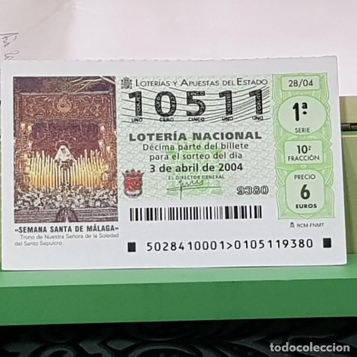 Lotteria Nationale Spagnola: LOTERIA NACIONAL, SORTEO 28/04, 3 ABRIL 2004, VIRGEN DE LA SOLEDAD SANTO SEPULCRO, M&Aacute;LAGA, N&ordm; 10511