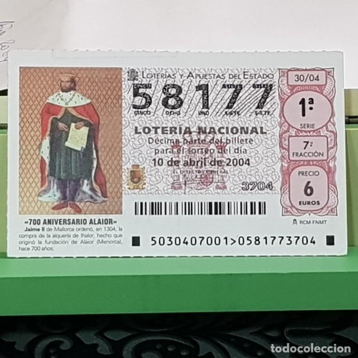 Lotteria Nationale Spagnola: LOTERIA NACIONAL, SORTEO 30/04, 10 ABRIL 2004, 700 ANIVERSARIO ALAIOR MENORCA, N&ordm; 58177