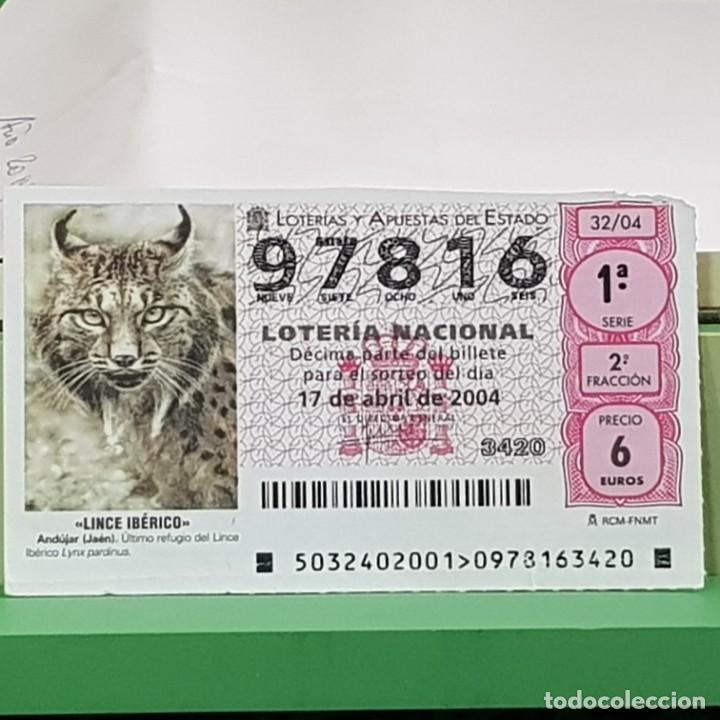 Lotteria Nationale Spagnola: LOTERIA NACIONAL, SORTEO 32/04, 17 ABRIL 2004, LINCE IB&Eacute;RICO, AND&Uacute;JAR JA&Eacute;N, N&ordm; 97816