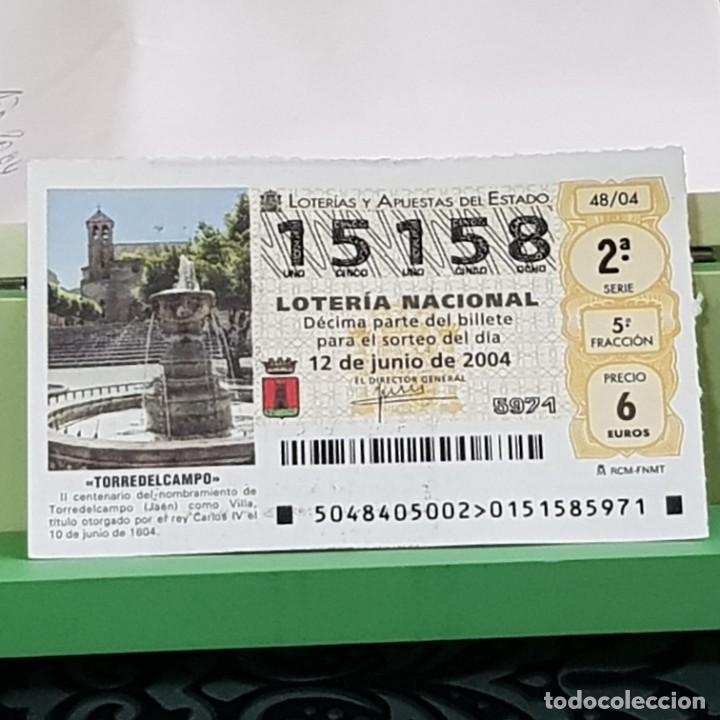 Lotaria Nacional: LOTERIA NACIONAL, SORTEO 48/04, 12 JUNIO 2004, TORREDELCAMPO JA&Eacute;N, II CENT. DE LA VILLA, N&ordm; 15158