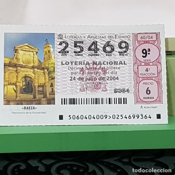 Lotaria Nacional: LOTERIA NACIONAL, SORTEO 60/04, 24 JULIO 2004, BAEZA PATRIMONIO DE LA HUMANIDAD, N&ordm; 25469