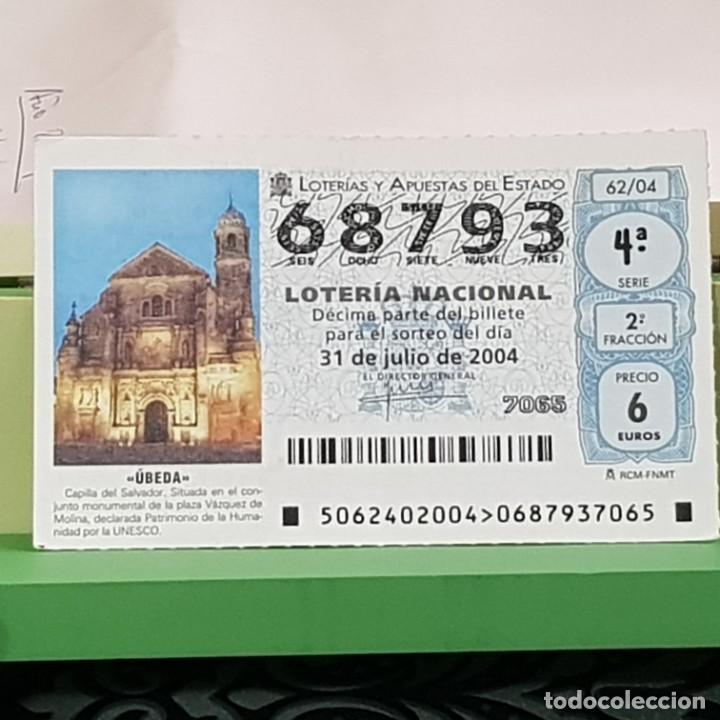 Lotaria Nacional: LOTERIA NACIONAL, SORTEO 62/04, 31 JULIO 2004, CAPILLA DEL SALVADOR &Uacute;BEDA JA&Eacute;N, N&ordm; 68793