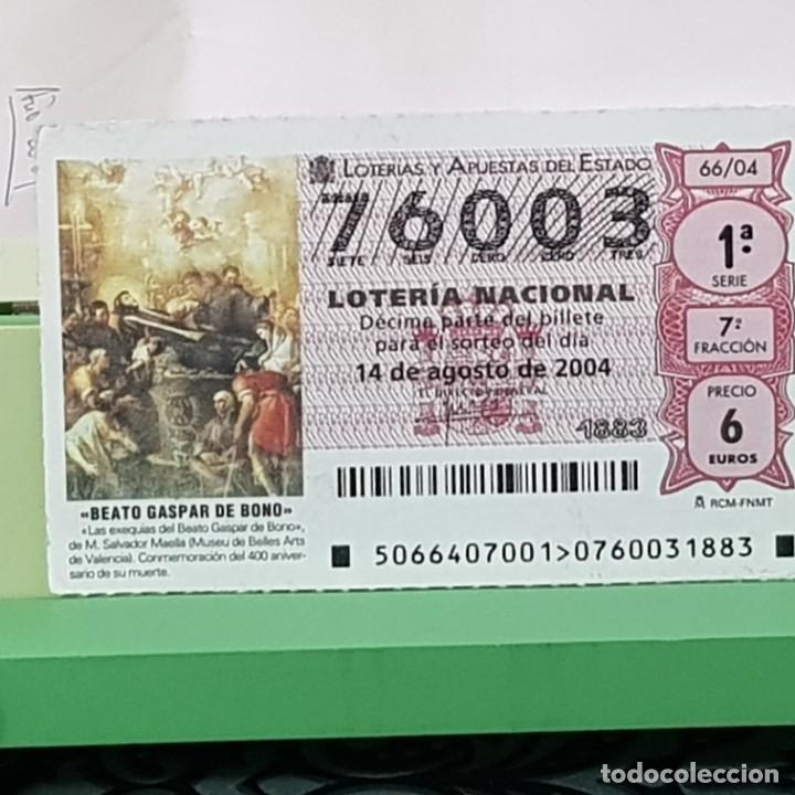 Lotaria Nacional: LOTERIA NACIONAL, SORTEO 66/04, 14 AGOSTO 2004, 400 ANIV. MUERTE BEATO GASPAR DE BONO, N&ordm; 76003
