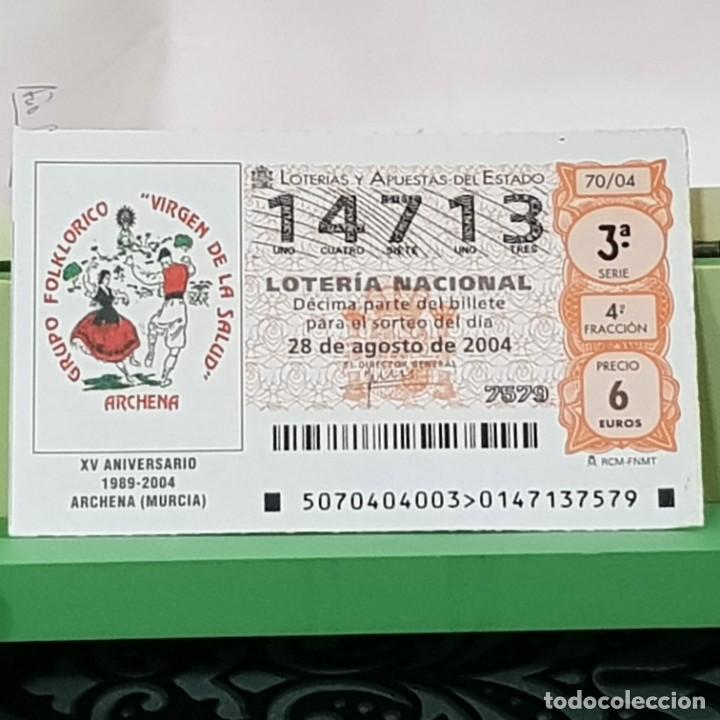 Lotaria Nacional: LOTERIA NACIONAL, SORTEO 70/04, 28 AGOSTO 2004, XV ANIV. GRUPO FOLKL&Oacute;RICO ARCHENA MURCIA, N&ordm; 14713
