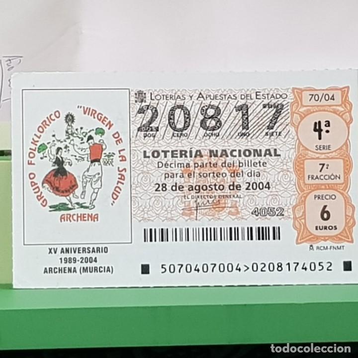 Lotaria Nacional: LOTERIA NACIONAL, SORTEO 70/04, 28 AGOSTO 2004, XV ANIV. GRUPO FOLKL&Oacute;RICO ARCHENA MURCIA, N&ordm; 20817