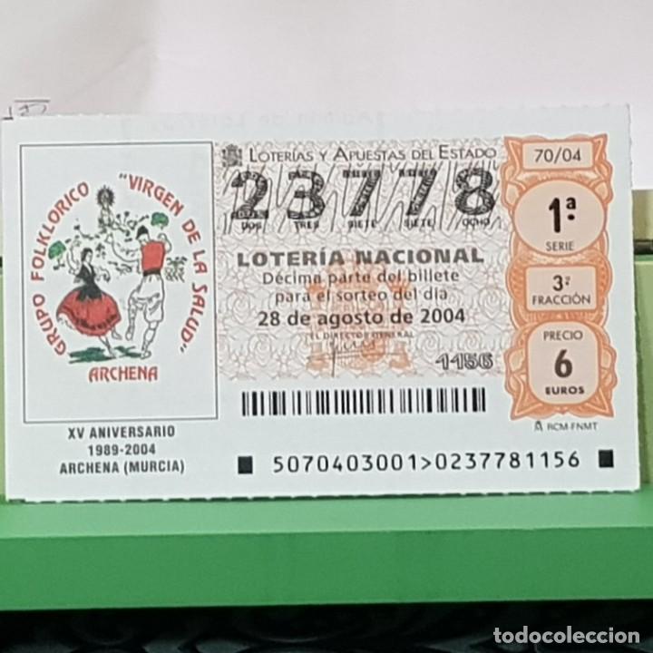 Lotteria Nationale Spagnola: LOTERIA NACIONAL, SORTEO 70/04, 28 AGOSTO 2004, XV ANIV. GRUPO FOLKL&Oacute;RICO ARCHENA MURCIA, N&ordm; 23778