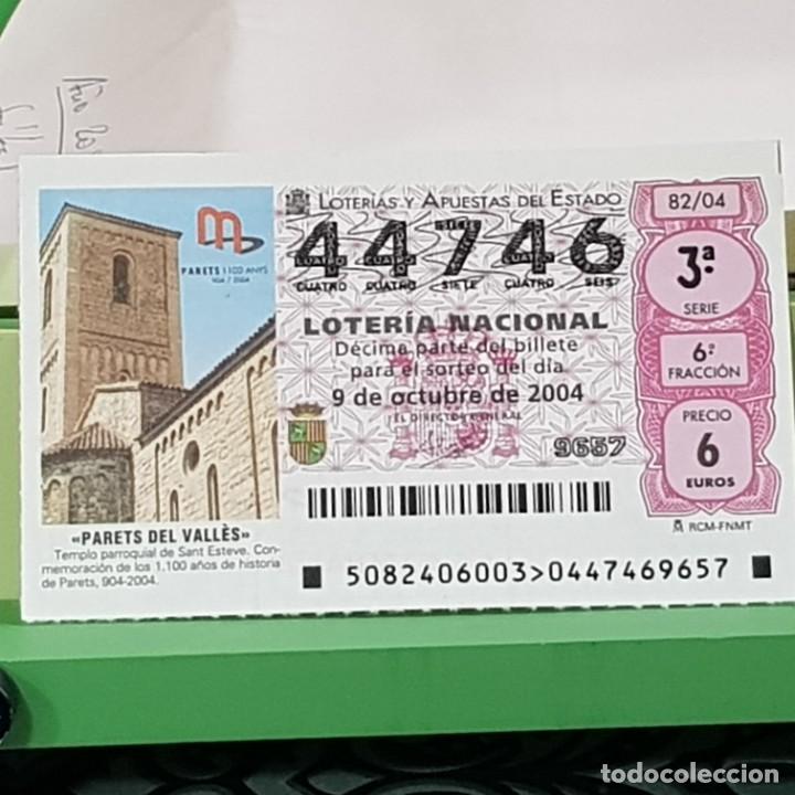 Nationale spanische Lotterie: LOTER&Iacute;A NACIONAL, SORTEO 82/04, 9 OCTUBRE 2004, TEMPLO PARROQUIAL, PARETS DEL VALL&Eacute;S, N&ordm; 44746