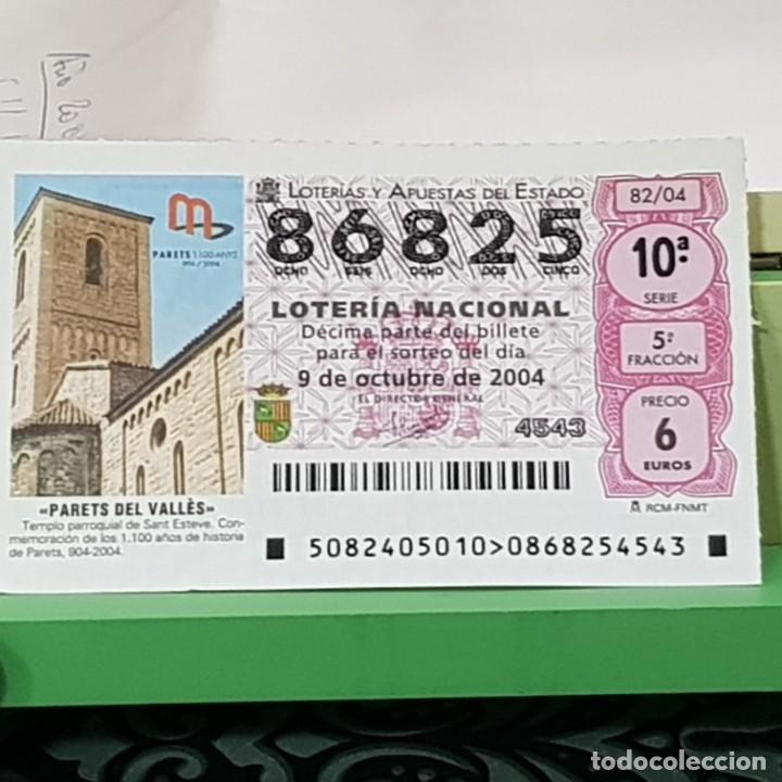 Nationale spanische Lotterie: LOTER&Iacute;A NACIONAL, SORTEO 82/04, 9 OCTUBRE 2004, TEMPLO PARROQUIAL, PARETS DEL VALL&Eacute;S, N&ordm; 86825
