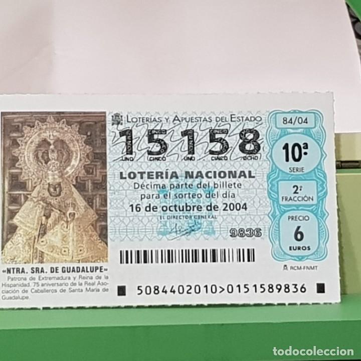 Nationale spanische Lotterie: LOTER&Iacute;A NACIONAL, SORTEO 84/04, 16 OCTUBRE 2004, NTRA. SRA, DE GUADALUPE, REINA HISPANIDAD, N&ordm; 15158