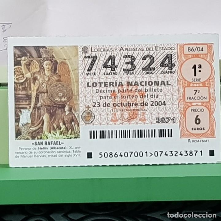 Lotaria Nacional: LOTER&Iacute;A NACIONAL, SORTEO 86/04, 23 OCTUBRE 2004, SAN RAFAEL PATRONO DE HELL&Iacute;N ALBACETE, N&ordm; 74324