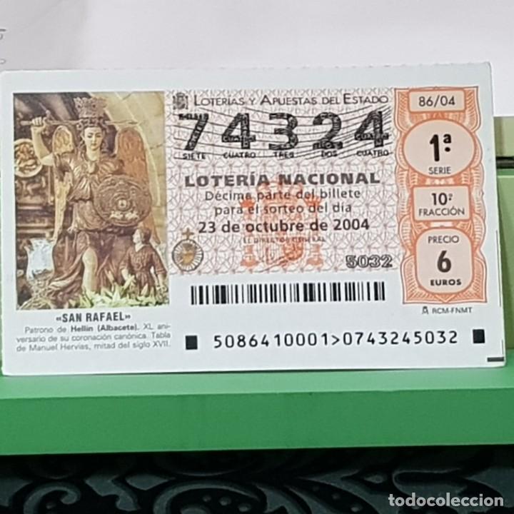 Lotaria Nacional: LOTER&Iacute;A NACIONAL, SORTEO 86/04, 23 OCTUBRE 2004, SAN RAFAEL PATRONO DE HELL&Iacute;N ALBACETE, N&ordm; 74324
