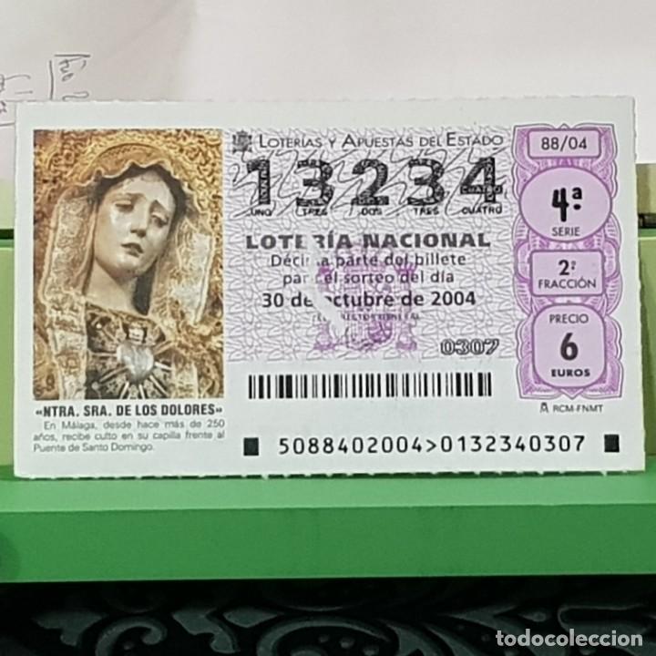 Lotaria Nacional: LOTER&Iacute;A NACIONAL, SORTEO 88/04, 30 OCTUBRE 2004, NTRA. SRA. DE LOS DOLORES, M&Aacute;LAGA, N&ordm; 13234