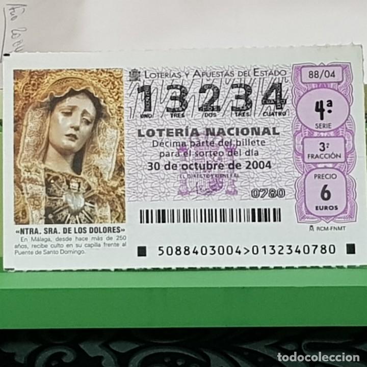 Lotaria Nacional: LOTER&Iacute;A NACIONAL, SORTEO 88/04, 30 OCTUBRE 2004, NTRA. SRA. DE LOS DOLORES, M&Aacute;LAGA, N&ordm; 13234