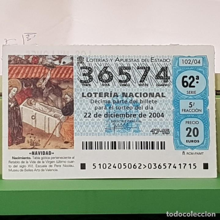 Lotaria Nacional: LOTER&Iacute;A NACIONAL, SORTEO 102/04, 22 DICIEMBRE 2004, NACIMIENTO, MUSEO BELLAS ARTES VALENCIA,N&ordm; 36574