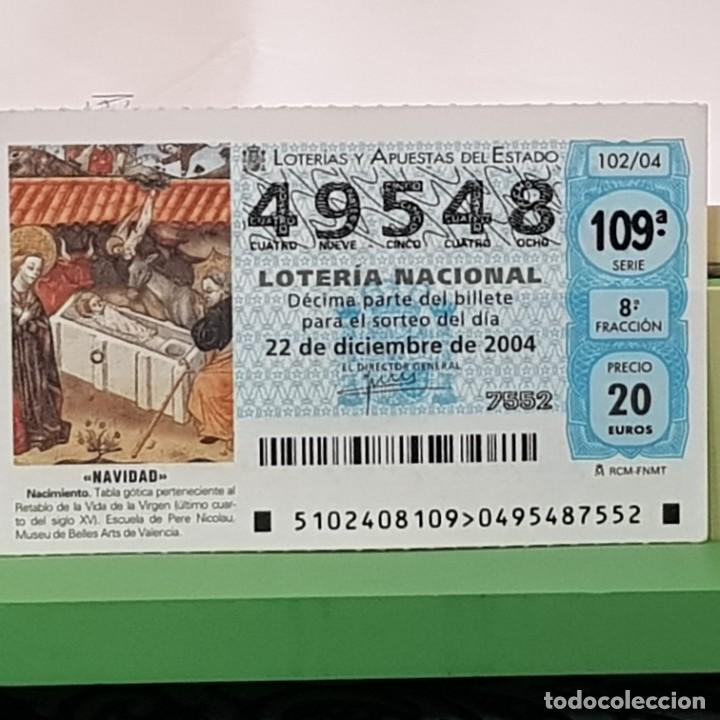 Lotaria Nacional: LOTER&Iacute;A NACIONAL, SORTEO 102/04, 22 DICIEMBRE 2004, NACIMIENTO, MUSEO BELLAS ARTES VALENCIA,N&ordm; 49548