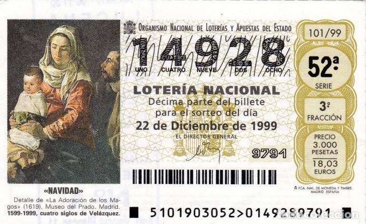 Loter&iacute;a nacional: 1999 - DECIMO LOTERIA - ADORACION DE LOS MAGOS - VELAZQUEZ - SORTEO 101 /99 - N&ordm; 14928