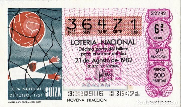 Loter&iacute;a nacional: 1982 - DECIMO LOTERIA - CARTEL COPA MUNDIAL DE FUTBOL SUIZA 1954 - SORTEO 32/82 - N&ordm; 36471