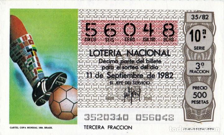 Loter&iacute;a nacional: 1982 - DECIMO LOTERIA - CARTEL COPA MUNDIAL DE FUTBOL BRASIL 1950 - SORTEO 35/82 - N&ordm; 56048