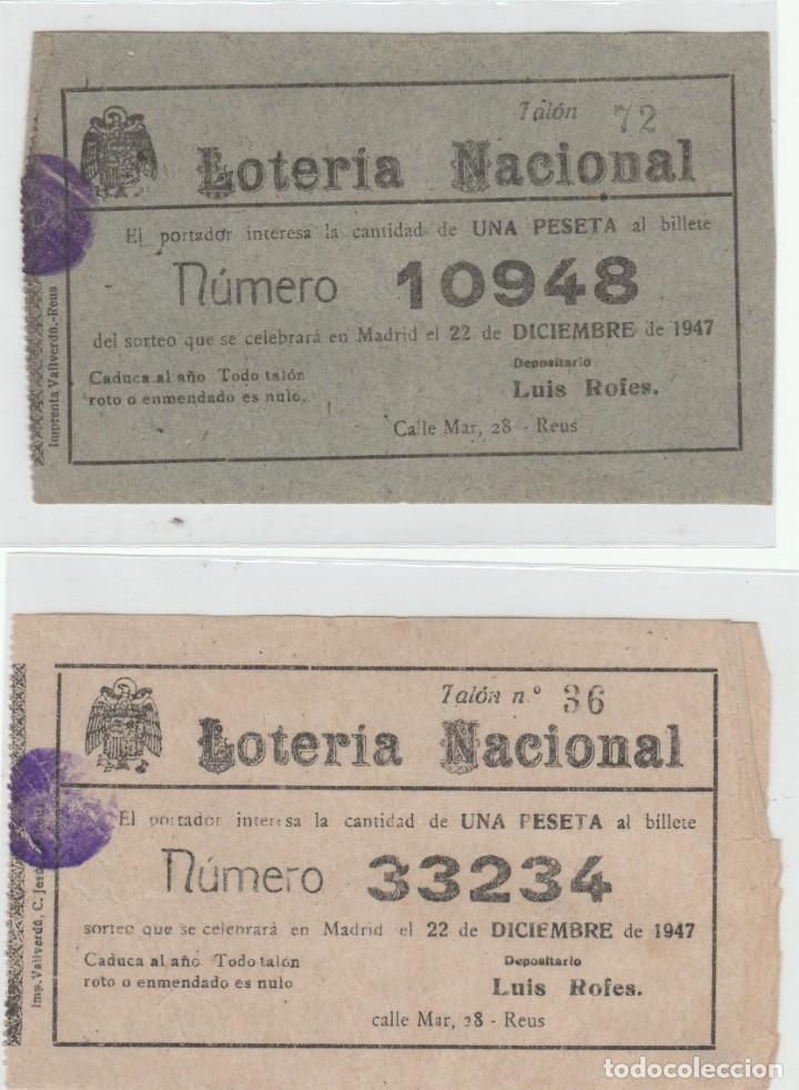 Lotaria Nacional: PARTICIPACION LOTERIA NACIONAL - 2 NUMEROS - 22 / 12 / 1947 - DIPOSITARIO LUIS ROFES / REUS -