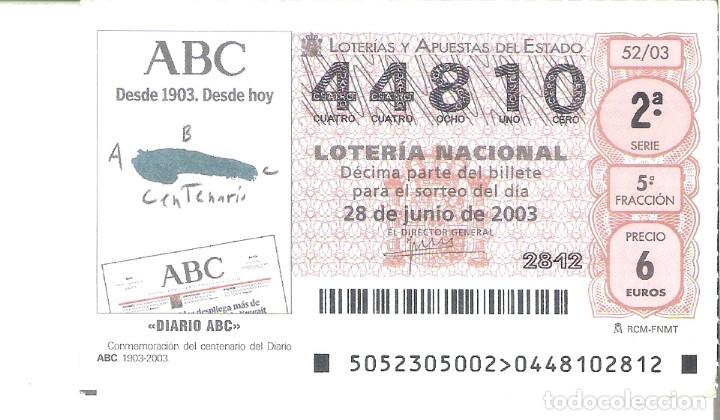 Loter&iacute;a Nacional: 1 DECIMO LOTERIA DEL SABADO -- 28 JUNIO 2003 - 52/03 - DIARIO ABC ( PRIMER CENTENARIO PERIODICO )