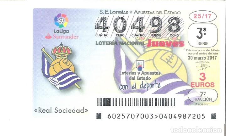 Lotaria Nacional: 1 DECIMO LOTERIA NACIONAL JUEVES - 30 MARZO 2017 - 25/17 - LA LIGA FUTBOL - REAL SOCIEDAD