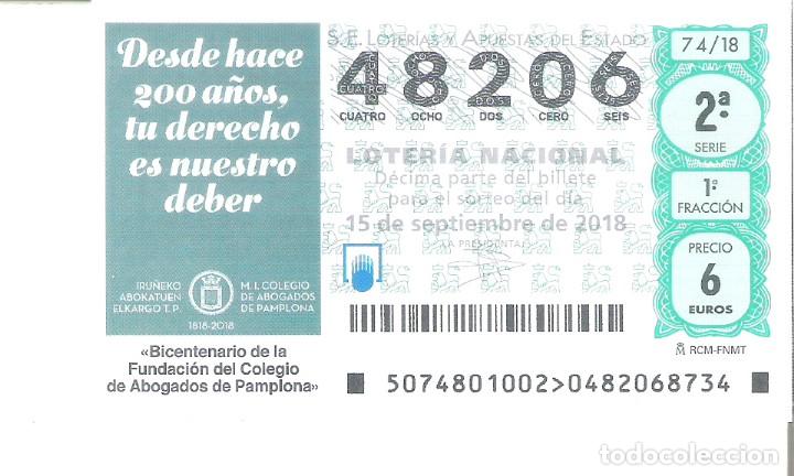 National Spanish Lottery: 1 DECIMO LOTERIA NACIONAL SABADO 15 SEPTIEMBRE 2018 - 74/18 - BICENTENARIO COLEGIO ABOGADOS PAMPLONA
