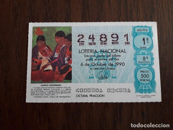 Loter&iacute;a Nacional: d&eacute;cimo loter&iacute;a nacional de dia 06-10-90 quinto centenario, diario navegaci&oacute;n Cristobal Col&oacute;n. 40/90