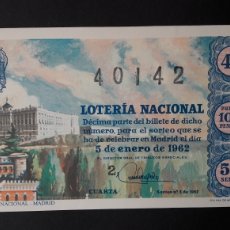 Lotería Nacional: DÉCIMO DE LOTERÍA. ENERO 1962. Lote 252180665