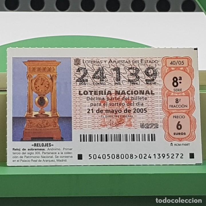 Nationale spanische Lotterie: LOTER&Iacute;A NACIONAL, SORTEO 40/05, 21 MAYO 2005, RELOJ SOBREMESA, AN&Oacute;NIMO S. XIX, N&ordm; 24139