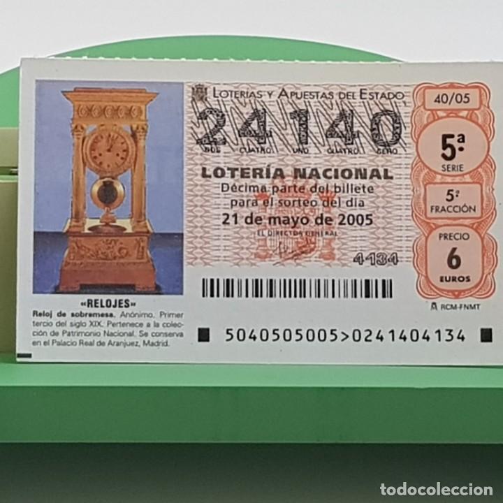 Nationale spanische Lotterie: LOTER&Iacute;A NACIONAL, SORTEO 40/05, 21 MAYO 2005, RELOJ SOBREMESA, AN&Oacute;NIMO S. XIX, N&ordm; 24140